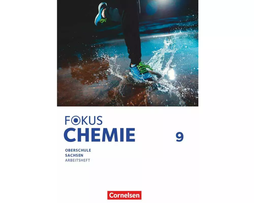 Fokus Chemie - Mittlere Schulformen - Oberschulen Sachsen 2023 - 9. Schuljahr
