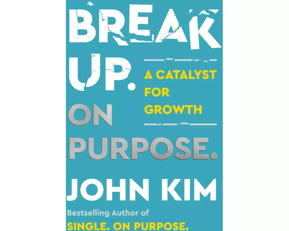 Break Up On Purpose