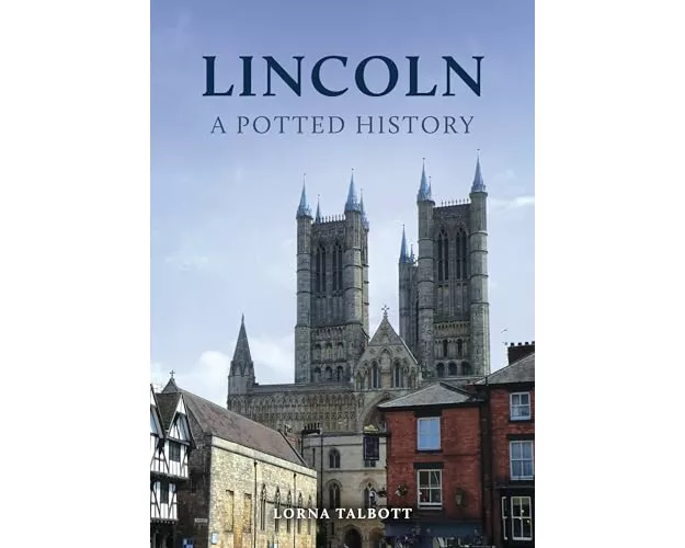 Lincoln: A Potted History