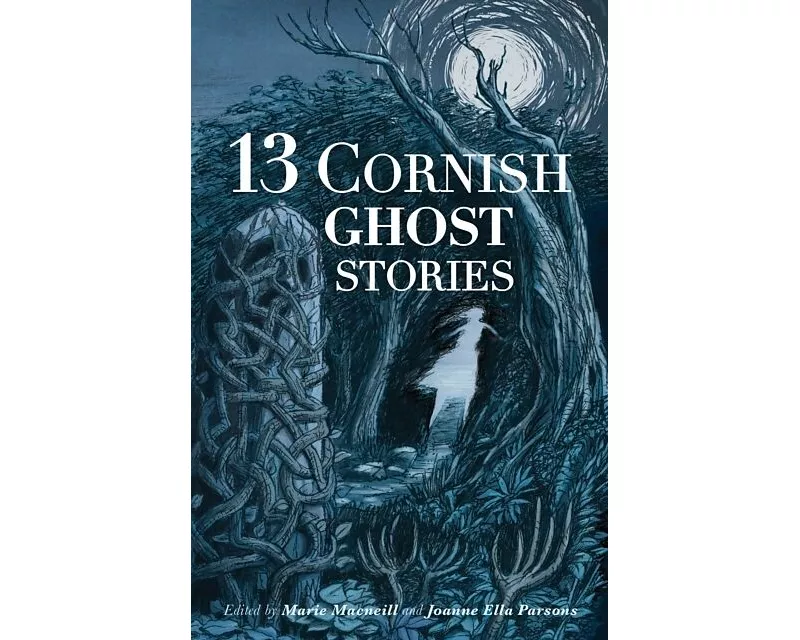 13 Cornish Ghost Stories