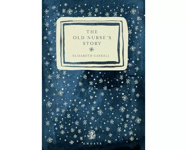 The Old Nurse's Story