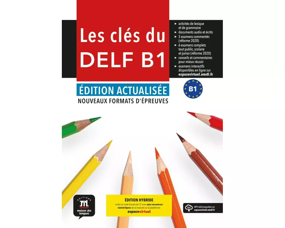 Les clés du DELF B1 – Édition actualisée hybride