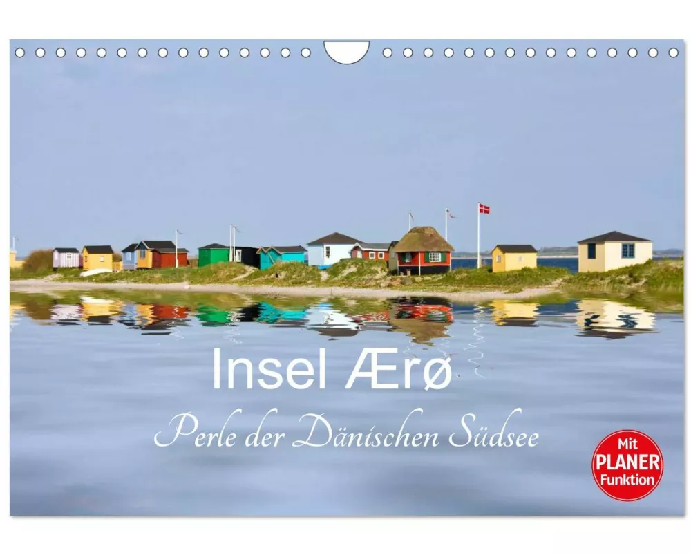 Insel Ærø - Perle der Dänischen Südsee (Wandkalender 2025 DIN A4 quer), CALVENDO Monatskalender