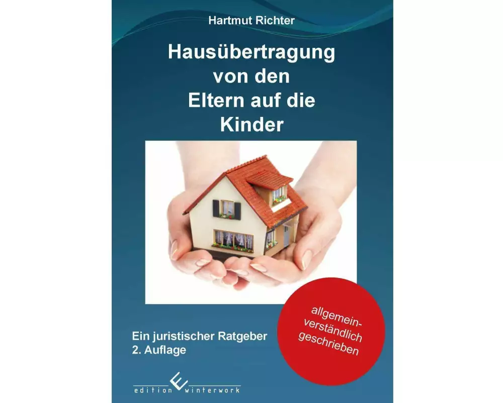 Hausübertragung von den Eltern auf die Kinder