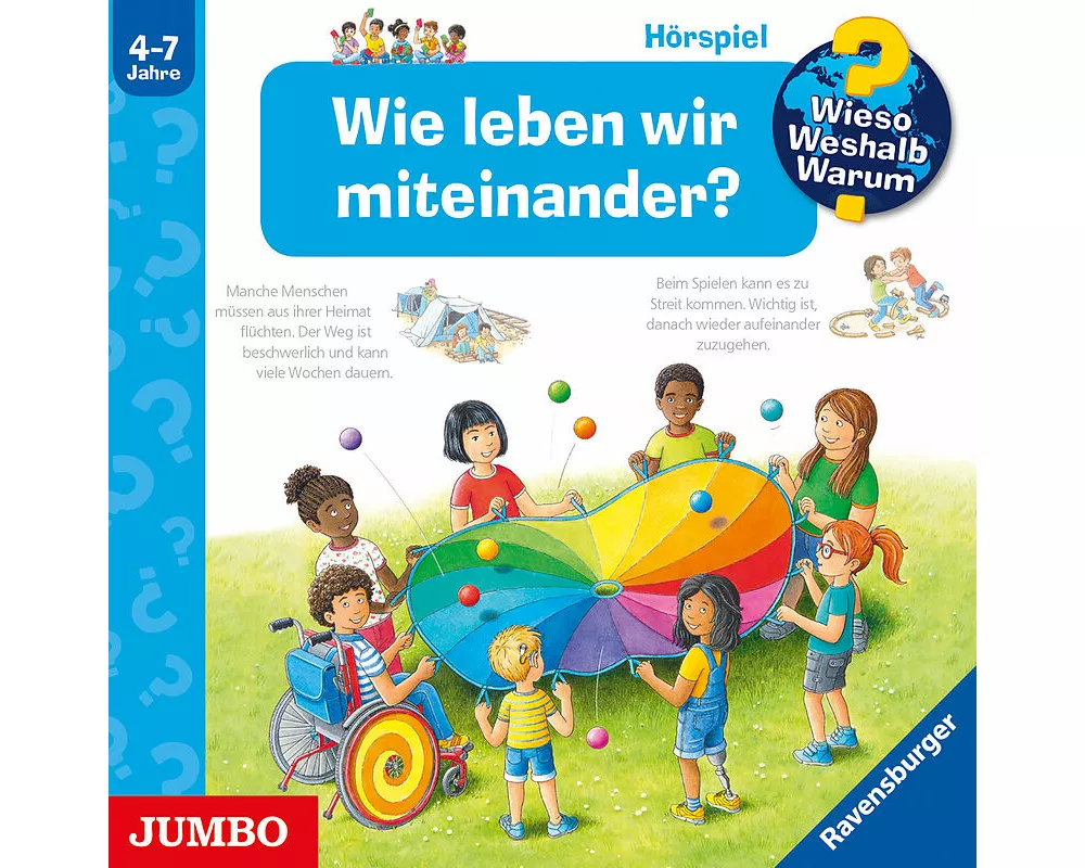 Wieso? Weshalb? Warum? Wie leben wir miteinander?