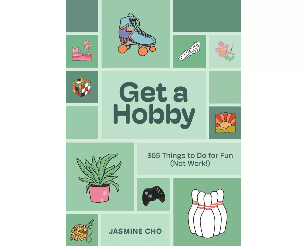 Get a Hobby