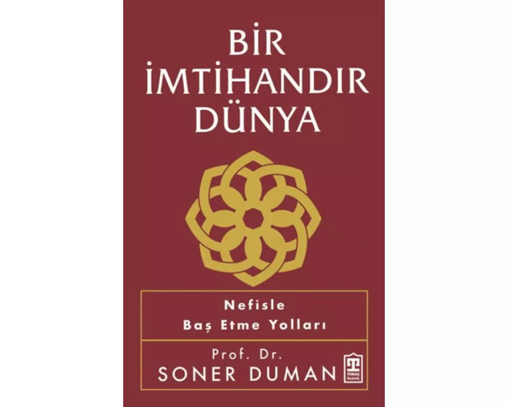 Bir Imtihandir Dünya