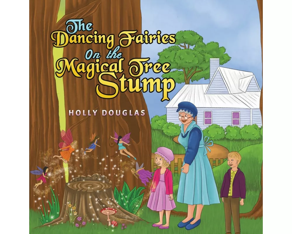 The Dancing Fairies on the Magical Tree Stump