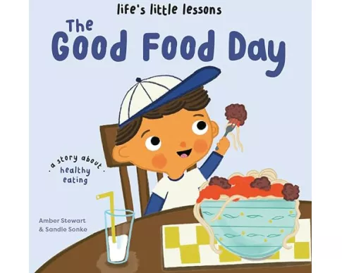 Life’s Little Lessons: The Good Food Day