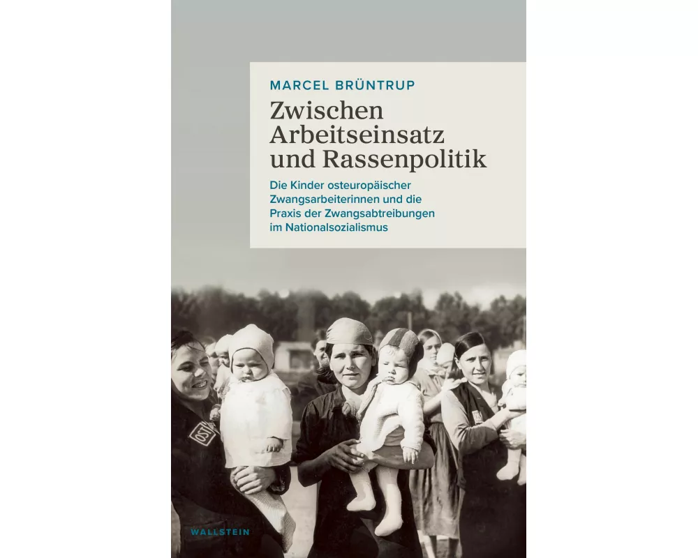 Zwischen Arbeitseinsatz und Rassenpolitik