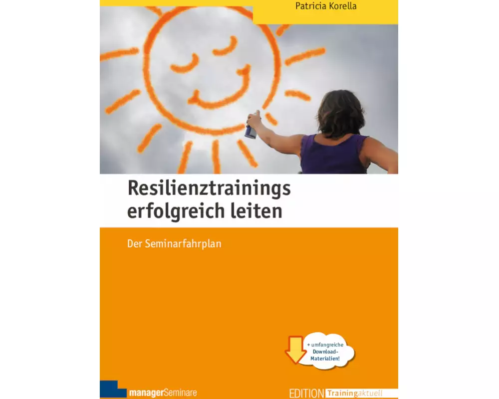 Resilienztrainings erfolgreich leiten