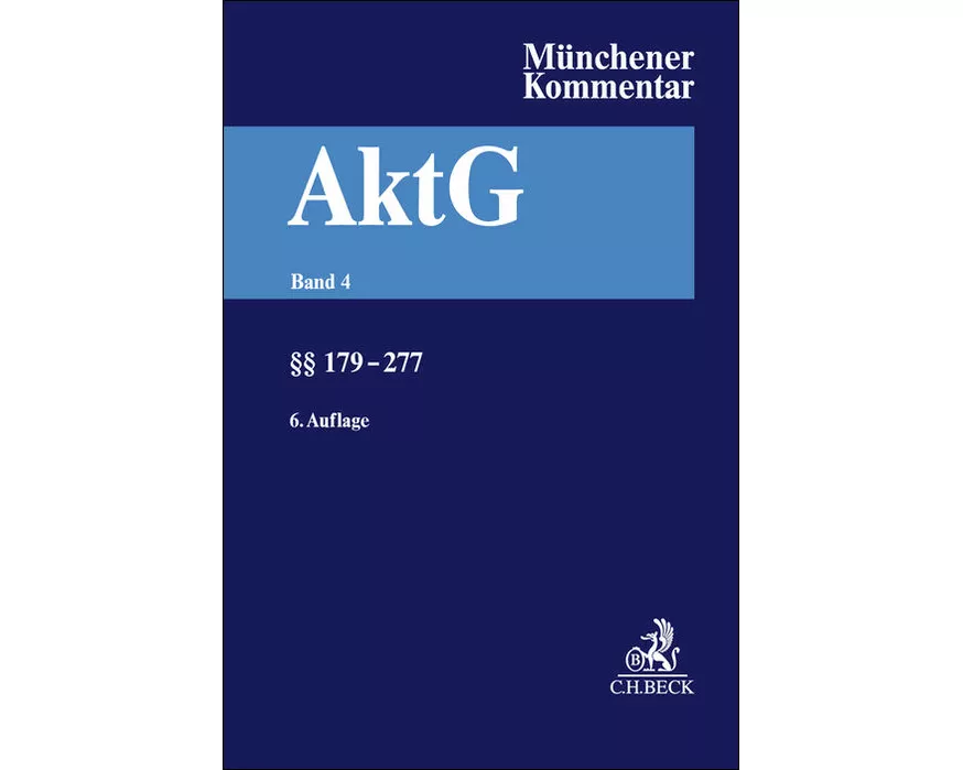 Münchener Kommentar zum Aktiengesetz Bd. 4: §§ 179-277