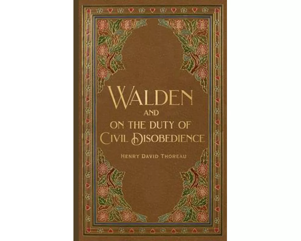 Walden & Civil Disobedience (Masterpiece Library Edition)