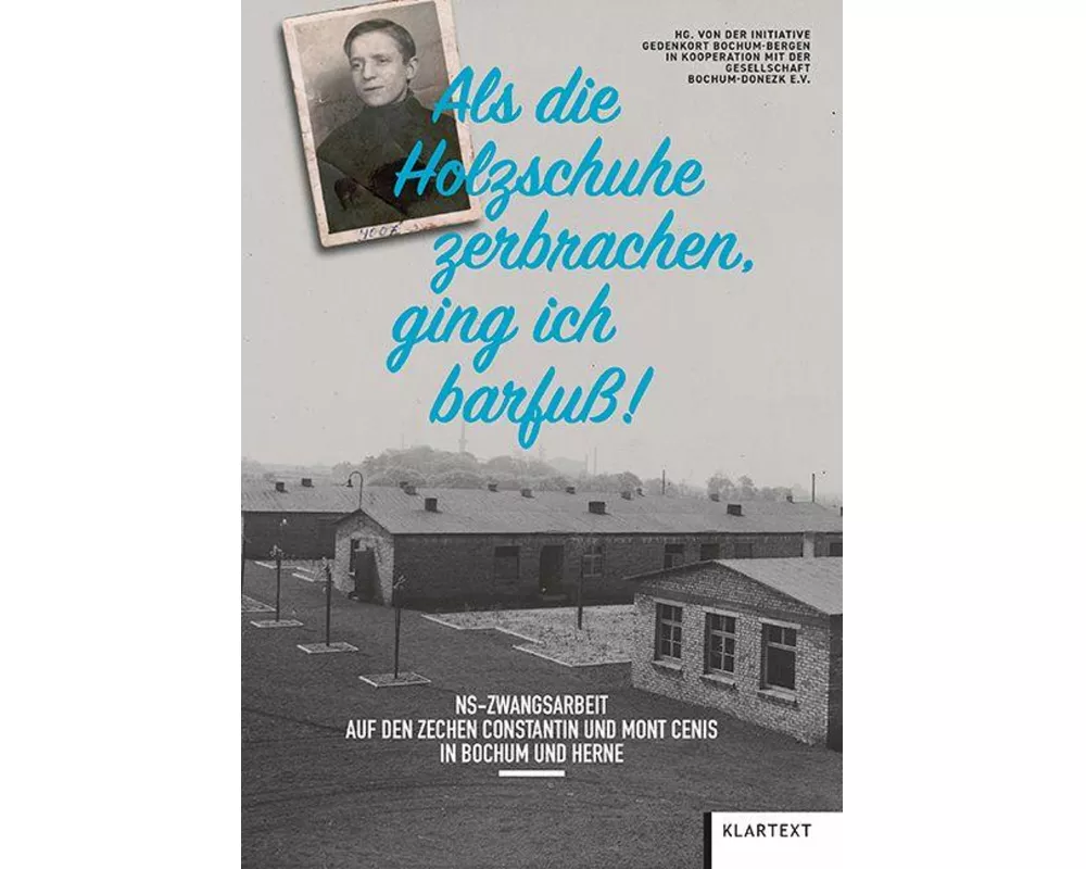 "Als die Holzschuhe zerbrachen, ging ich barfuß"