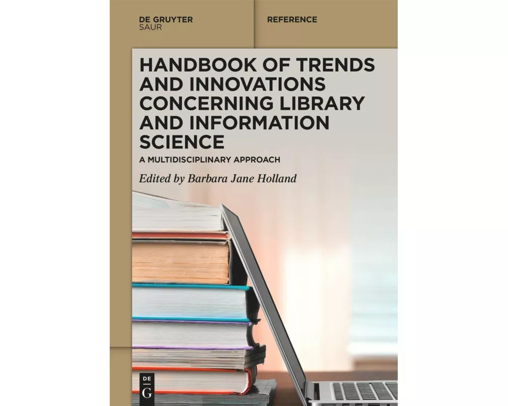 Handbook of Trends and Innovations Concerning Library and Information Science