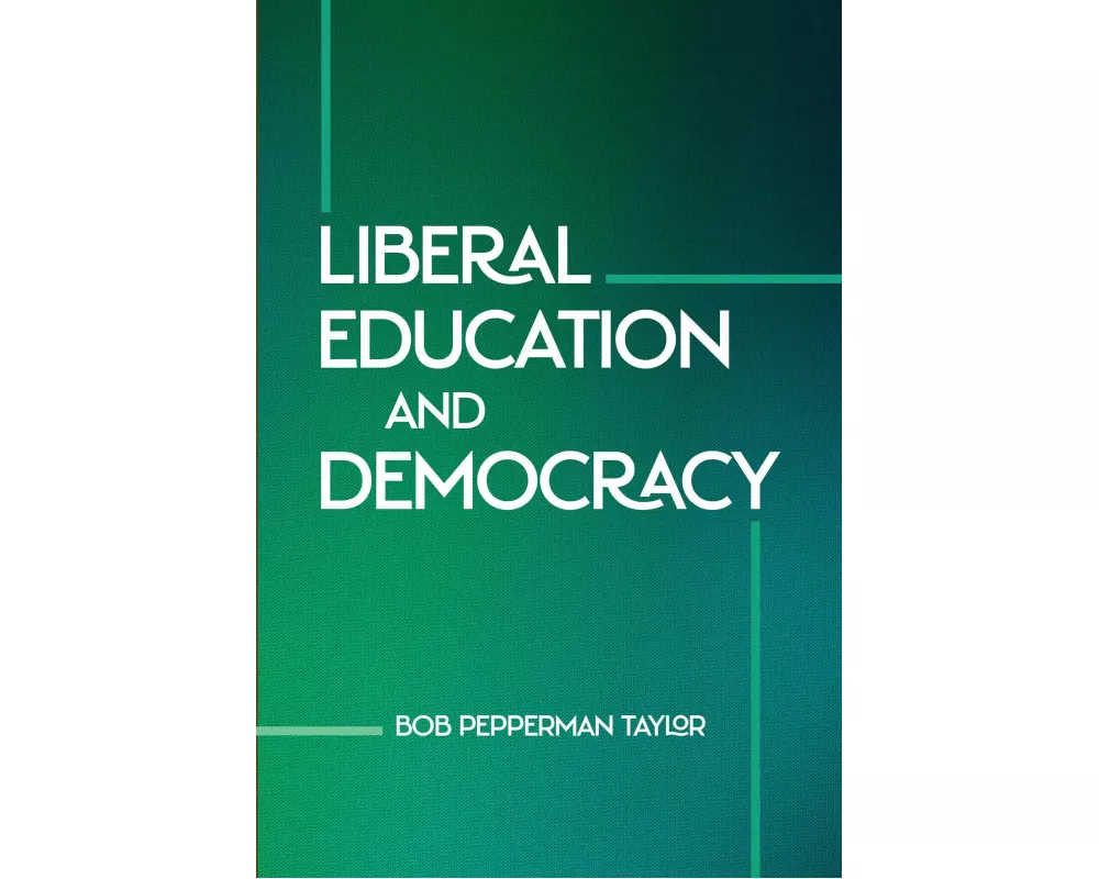 Liberal Education and Democracy