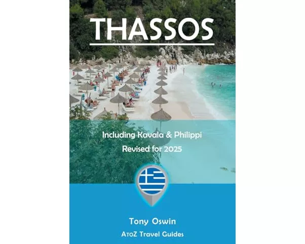 A to Z Guide to Thassos 2025, including Kavala and Philippi