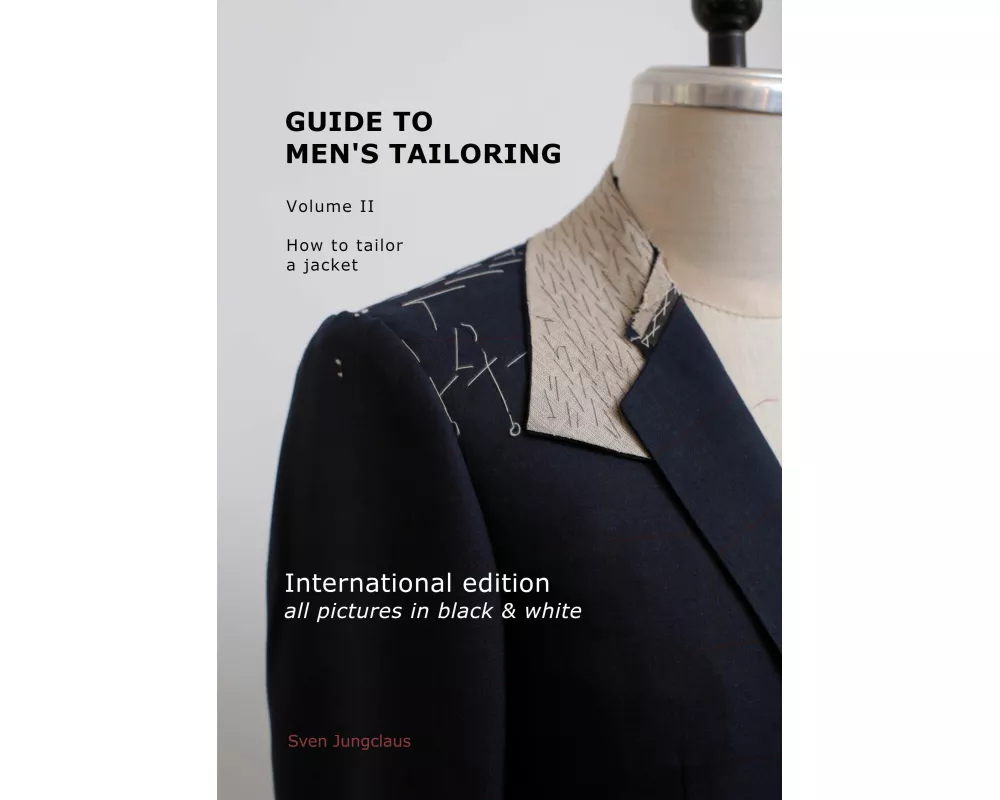Guide to men's tailoring, Volume 2 (black & white)