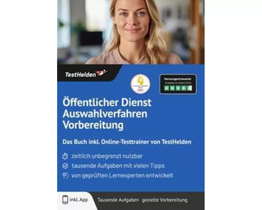 Öffentlicher Dienst Auswahlverfahren Vorbereitung: Das Buch inkl. Online-Testtrainer von TestHelden