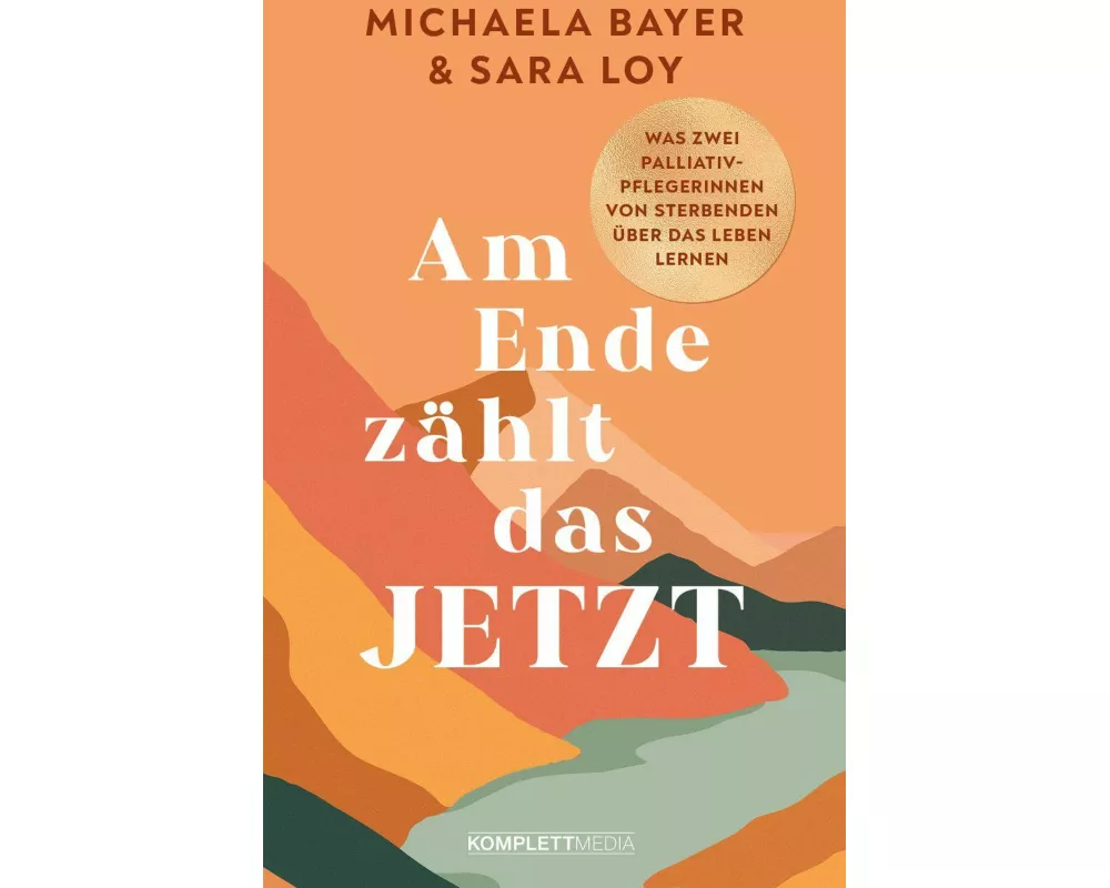 Am Ende zählt das JETZT (SPIEGEL-Bestseller)