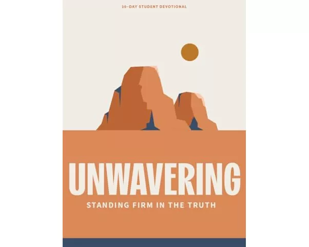 Unwavering Teen Devotional