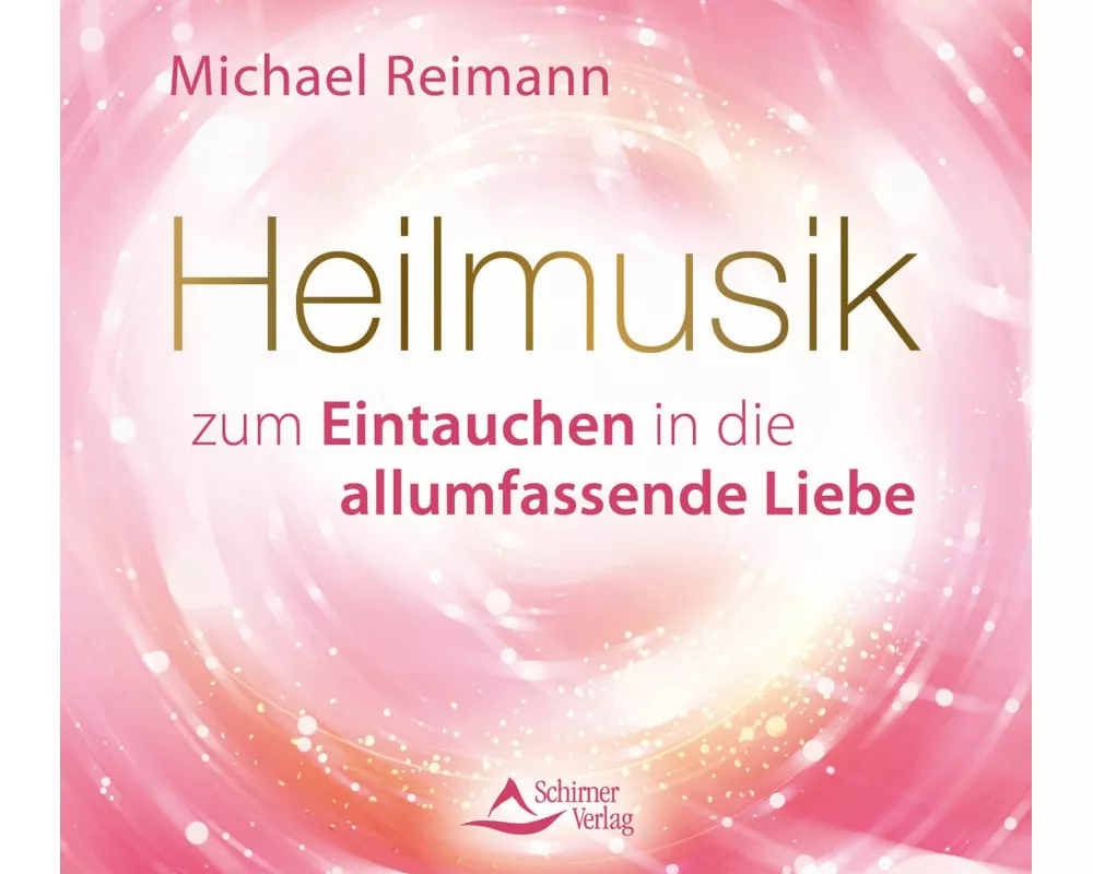 Heilmusik zum Eintauchen in die allumfassende Liebe