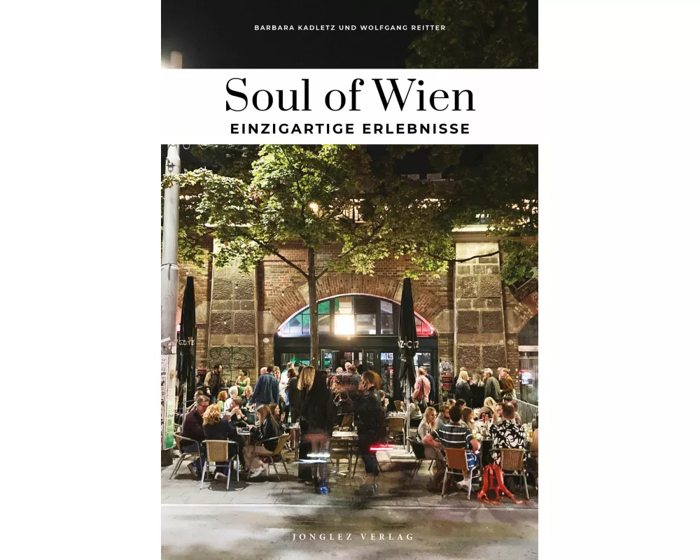 Soul of Wien - einzigartige Erlebnisse