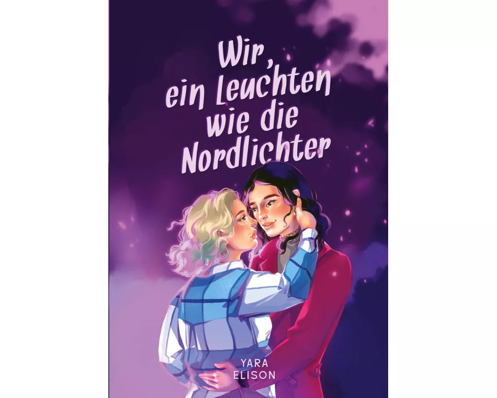 Wir, ein Leuchten wie die Nordlichter