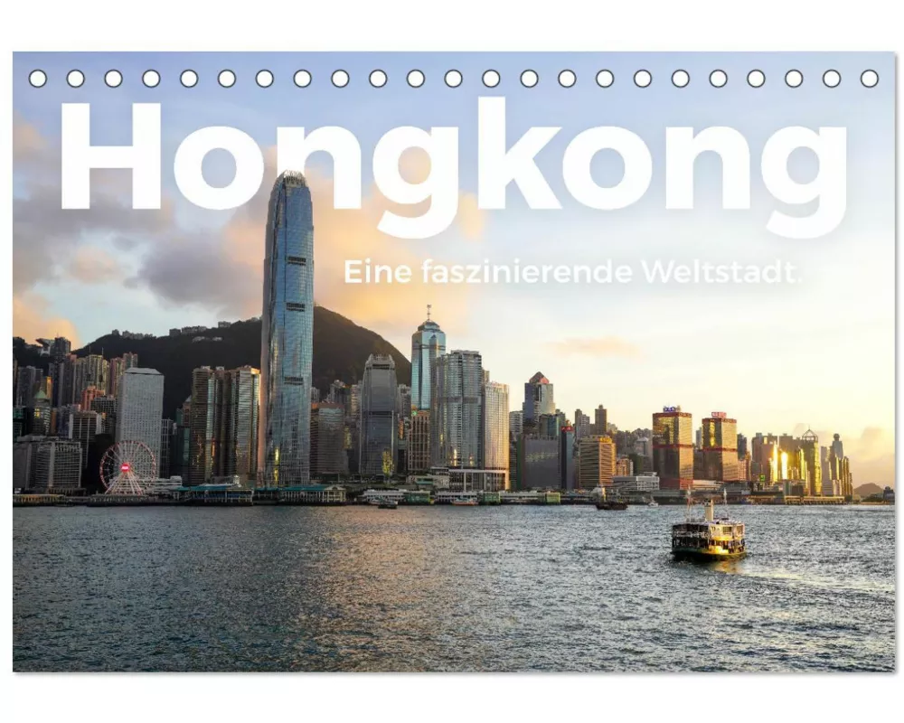 Hongkong - Eine faszinierende Weltstadt. (Tischkalender 2026 DIN A5 quer), CALVENDO Monatskalender