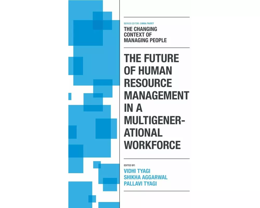 The Future of Human Resource Management in a Multigenerational Workforce