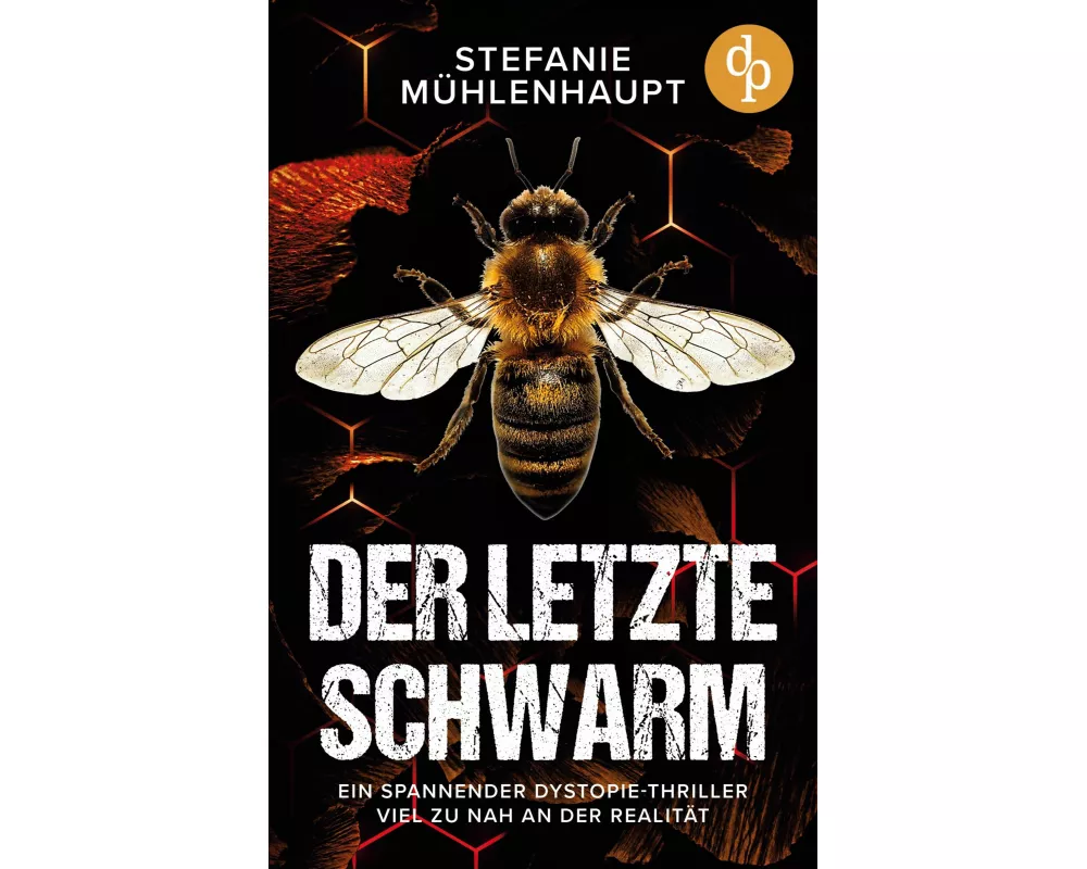 Der letzte Schwarm | Ein spannender Dystopie-Thriller viel zu nah an der Realität