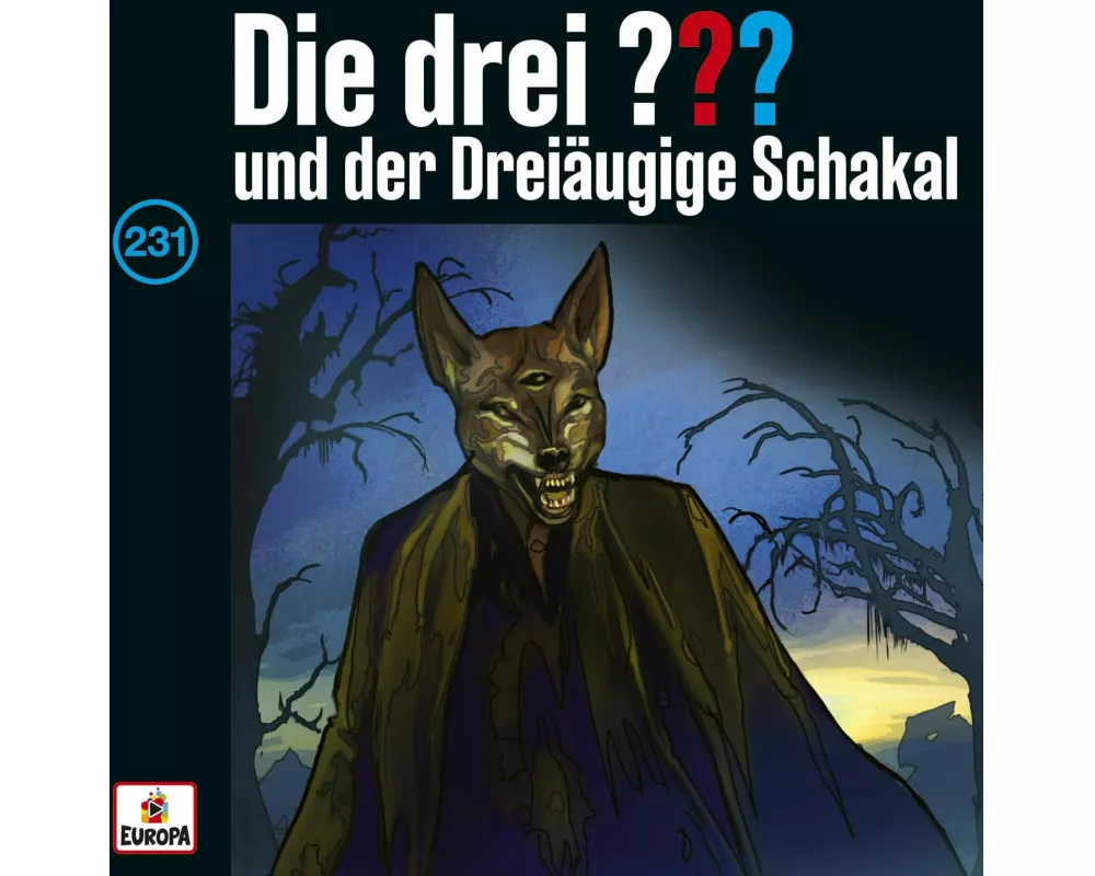 Die drei ??? 231 und der dreiäugige Schakal (Fragezeichen)