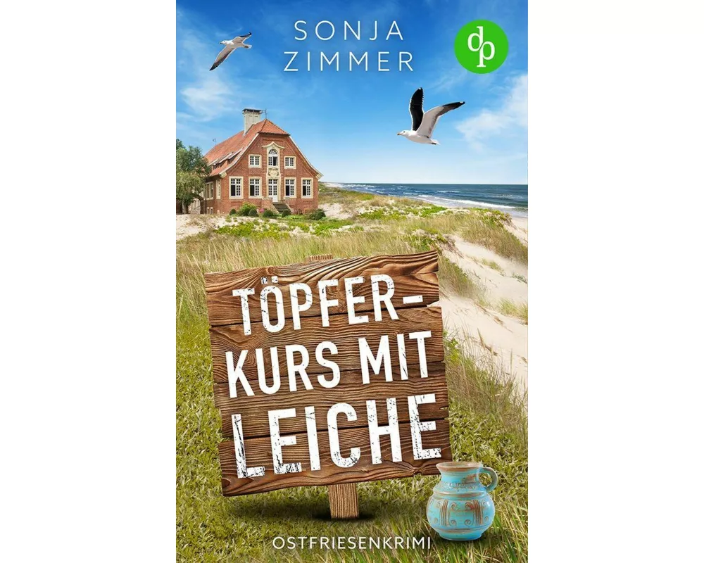 Töpferkurs mit Leiche | Der humorvolle Cosy Crime aus Ostfriesland