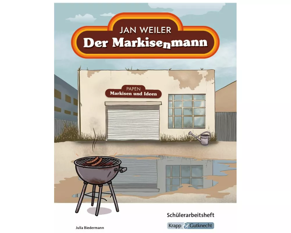 Der Markisenmann - Jan Weiler - Schülerarbeitsheft