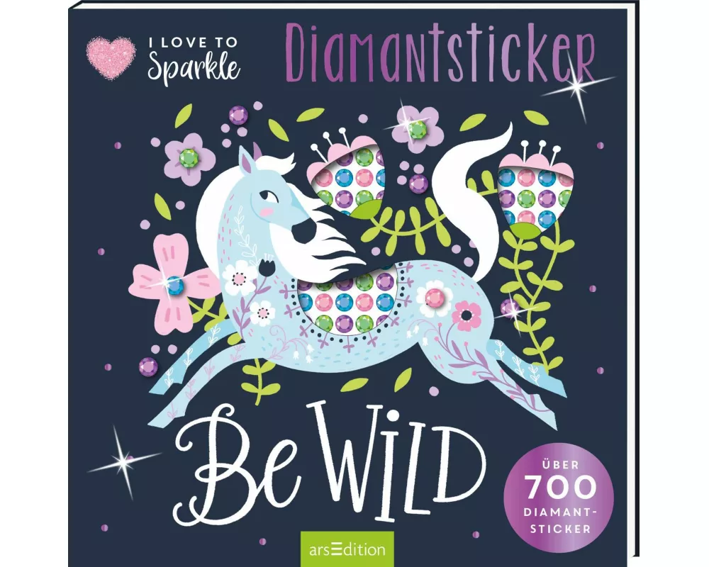 I Love to Sparkle – Be Wild