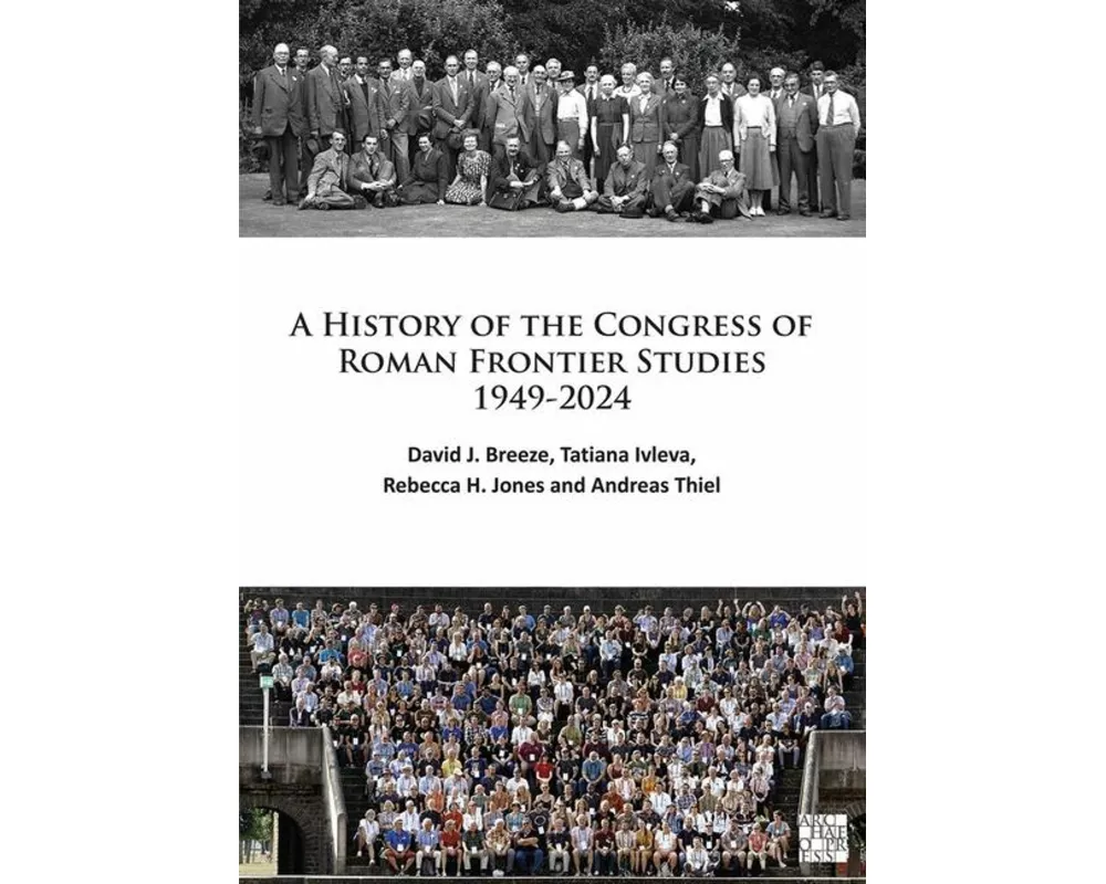 A History of the Congress of Roman Frontier Studies 1949-2024