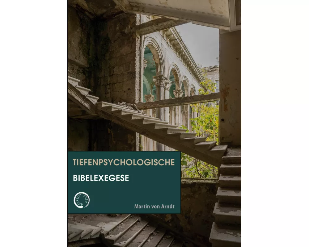 Tiefenpsychologische Bibelexegese