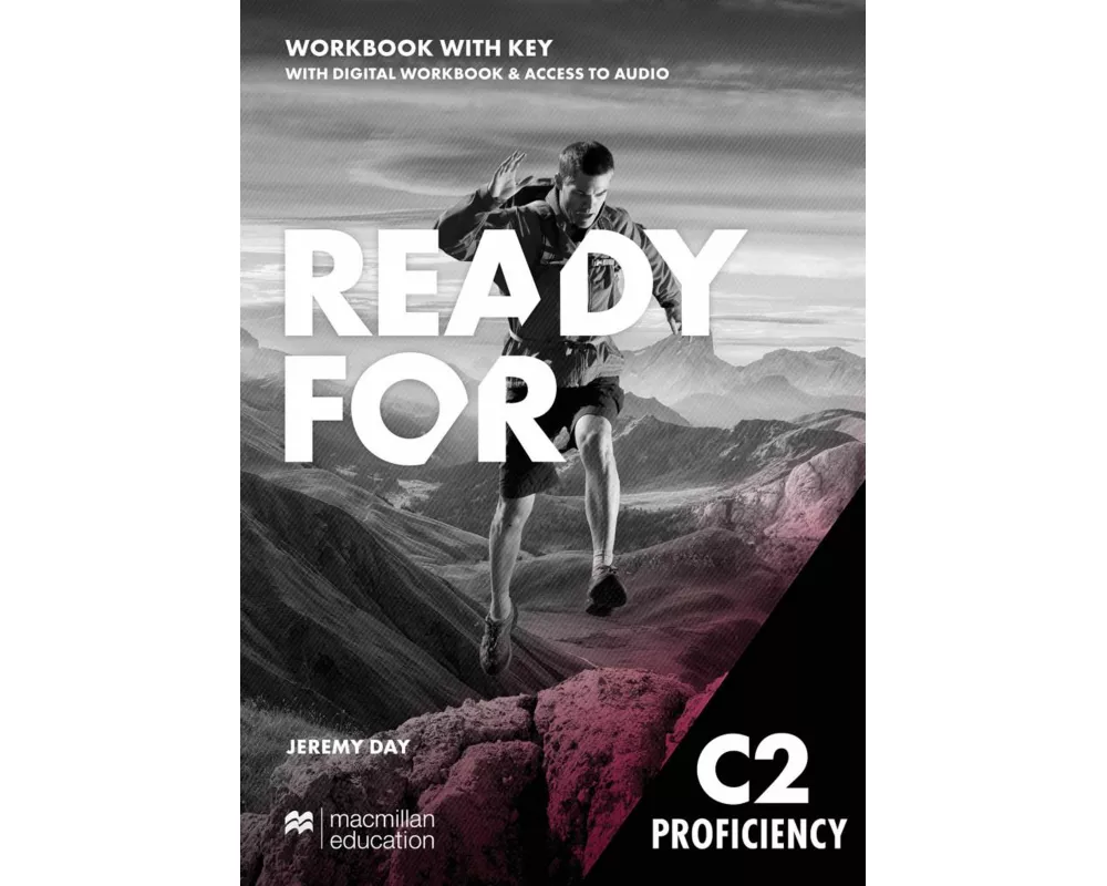 Ready for C2 Proficiency. Workbook with Digital Workbook and Key