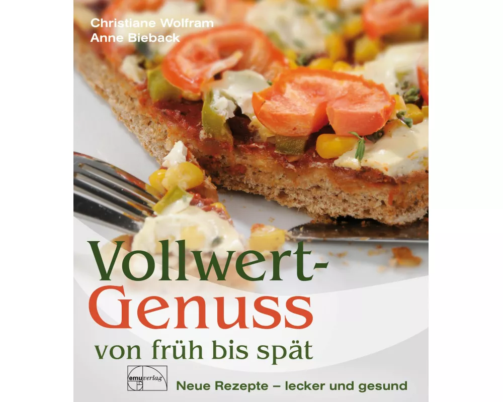 Vollwertgenuss von früh bis spät