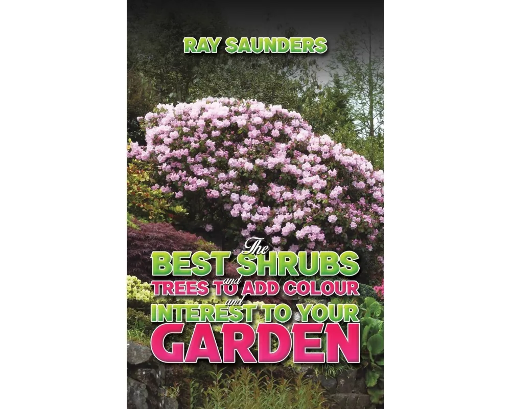 The Best Shrubs and Trees to Add Colour and Interest to Your Garden