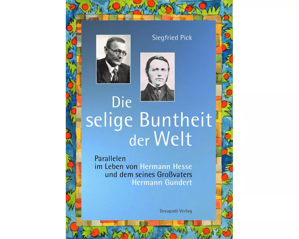 Die selige Buntheit der Welt