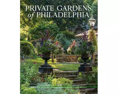 Private Gardens of Philadelphia