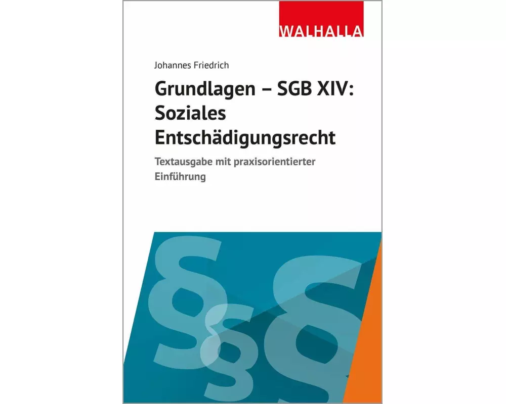 Grundlagen SGB XIV - Soziales Entschädigungsrecht