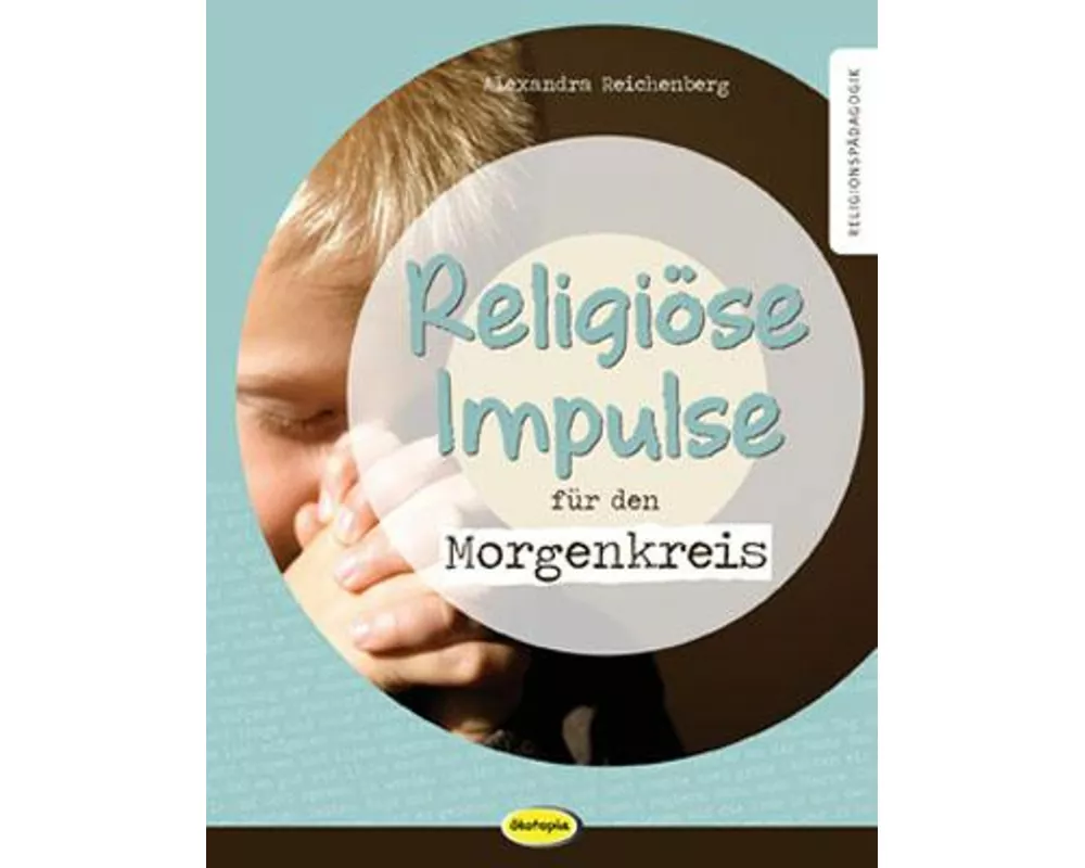 Religiöse Impulse für den Morgenkreis
