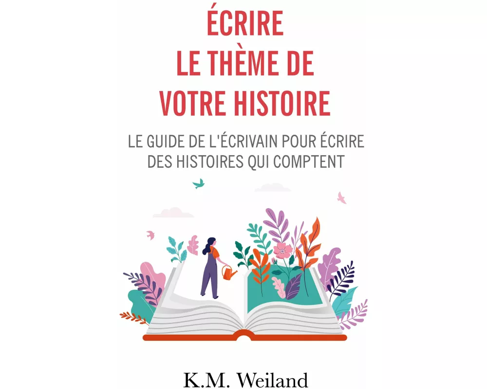 Écrire le thème de votre histoire