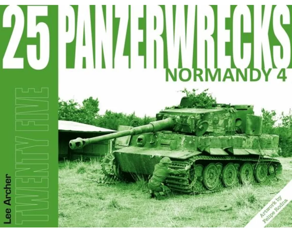 Panzerwrecks 25: Normandy 4