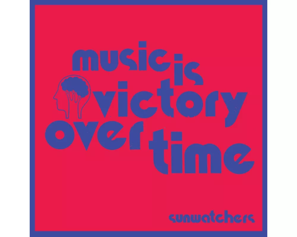 Music is Victory over Time