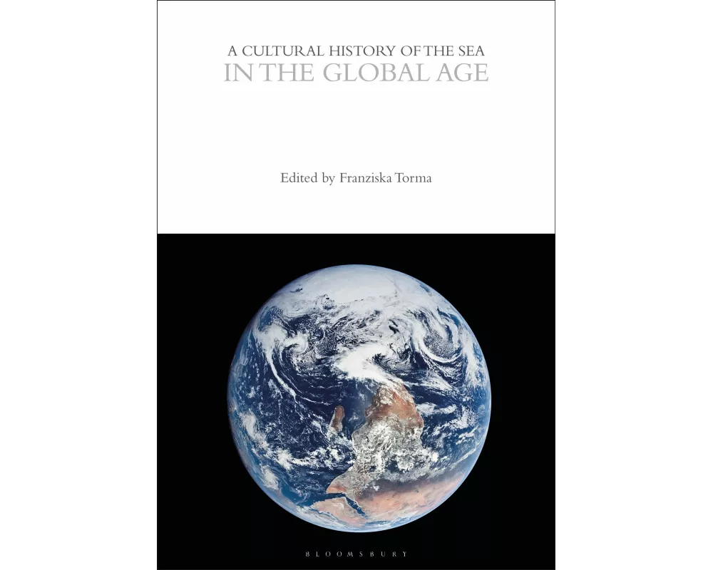 A Cultural History of the Sea in the Global Age