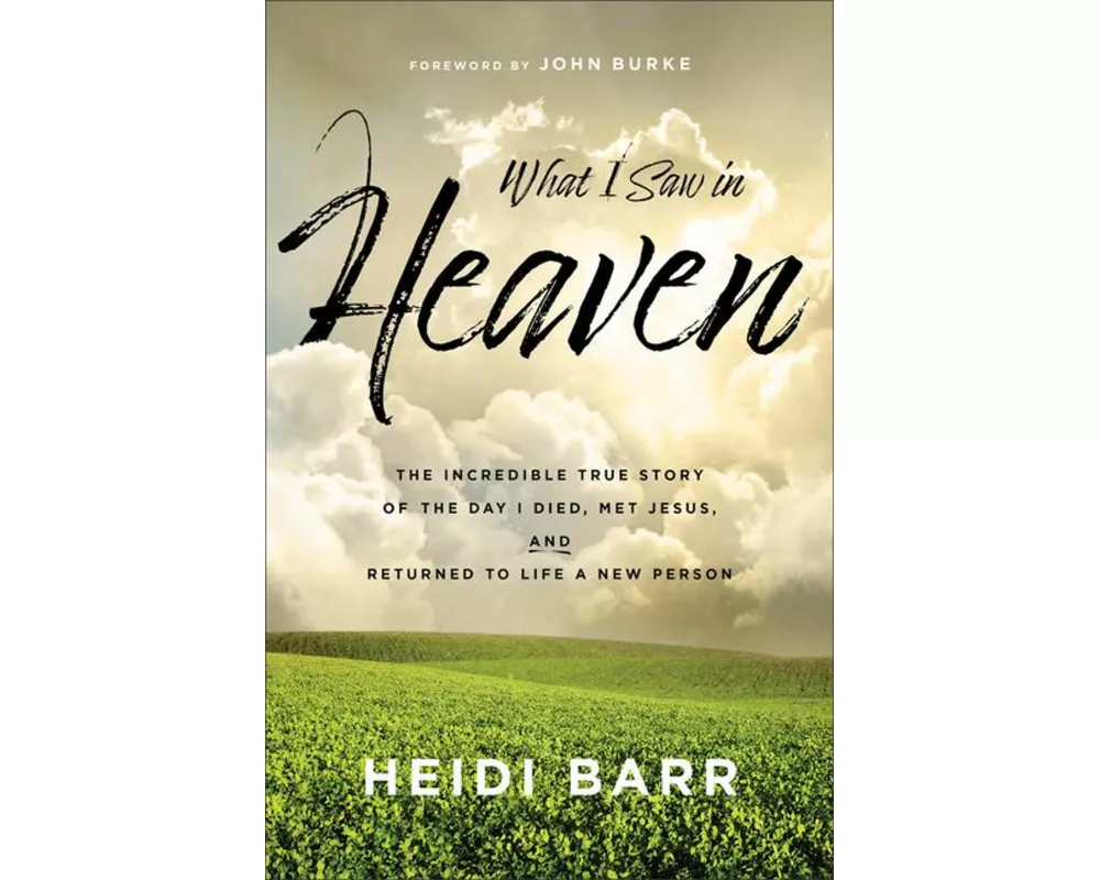 What I Saw in Heaven
