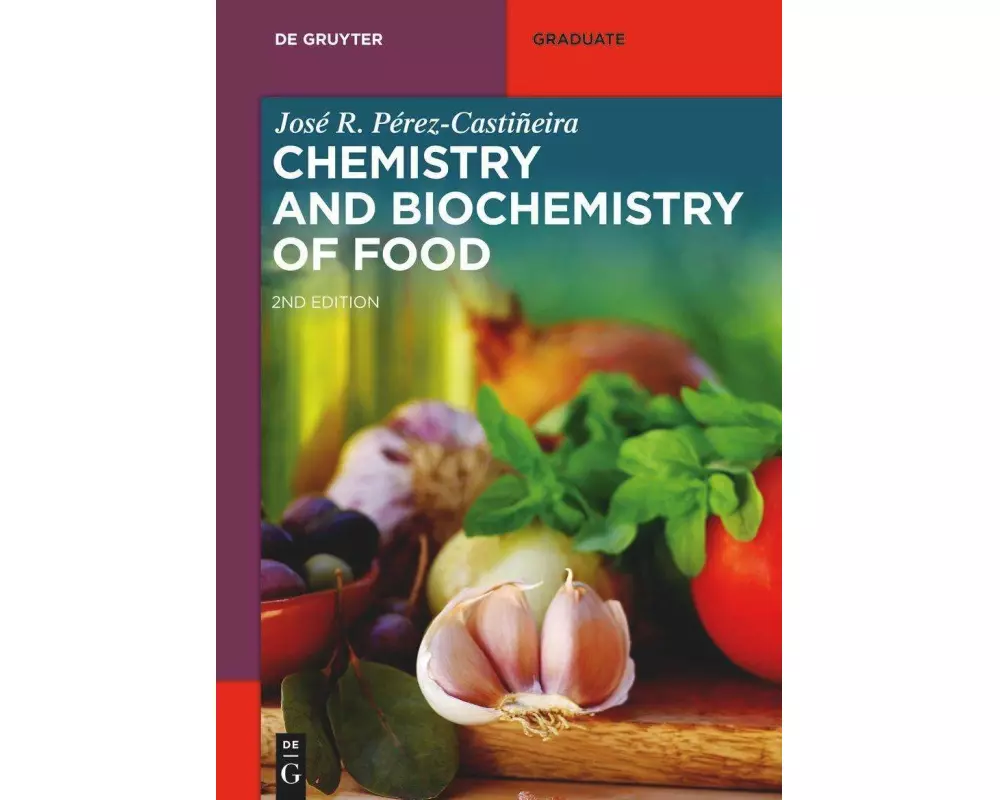 Chemistry and Biochemistry of Food